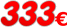 333 €