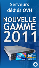 Serveurs dédiés OVH 2011